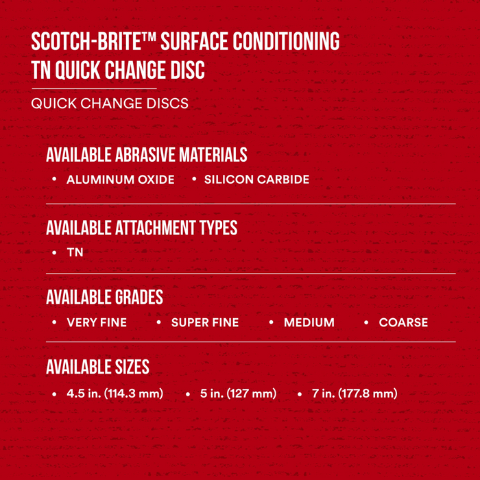 Scotch-Brite Surface Conditioning TN Quick Change Disc, SC-DN, A/O
Coarse, 7 in